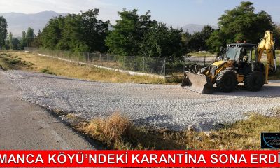 MANCA KÖYÜ’NDEKİ KARANTİNA SONA ERDİ