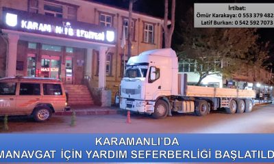 KARAMANLI’DAN MANAVGAT’A YARDIM SEFERBERLİĞİ