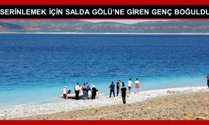 SALDA GÖLÜ BİR CAN DAHA ALDI