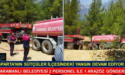 KARAMANLI’DAN ISPARTA’DAKİ YANGINA PERSONEL VE ARAZÖZ GÖNDERİLDİ