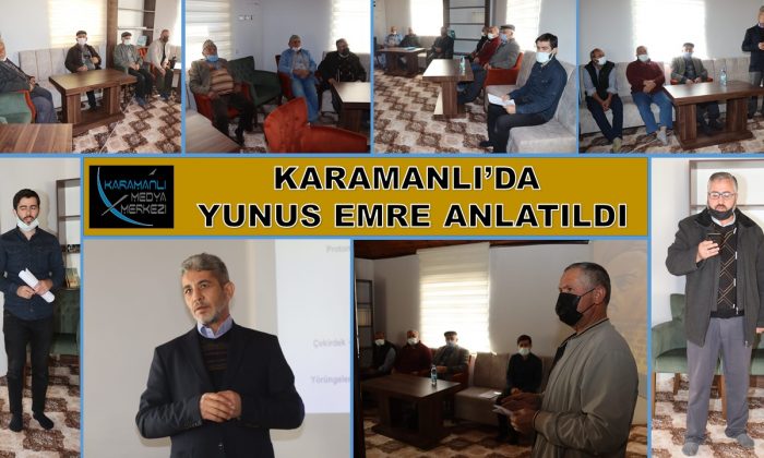 KARAMANLI’DA YUNUS EMRE ANLATILDI