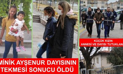 MİNİK AYŞENUR DAYISININ TEKMESİ SONUCU ÖLDÜ