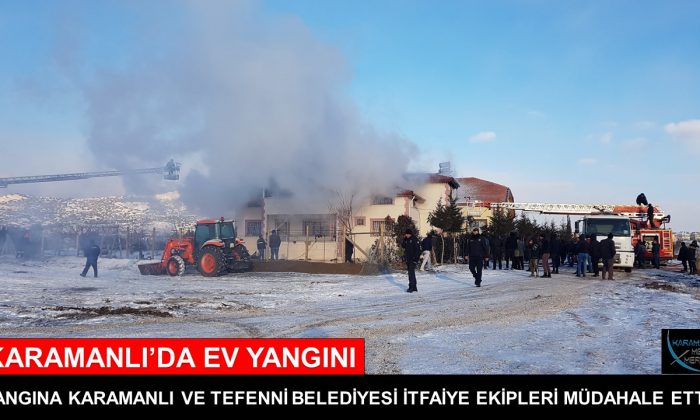 KARAMANLI’DA EV YANGINI