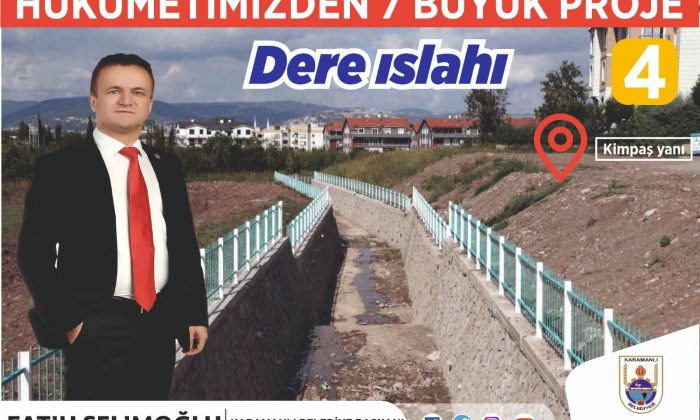 4. BÜYÜK PROJE: “KOCA DERE ISLAHI”