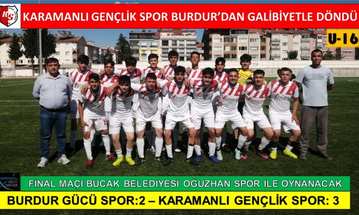KARAMANLI GENÇLİK SPOR BURDUR’DAN GALİBİYETLE DÖNDÜ: 3-2
