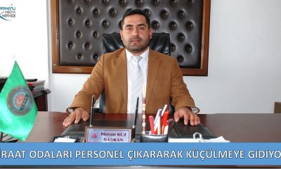 ZİRAAT ODALARI PERSONEL ÇIKARARAK KÜÇÜLMEYE GİDİYOR