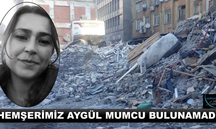 HEMŞERİMİZ AYGÜL MUMCU BULUNAMADI