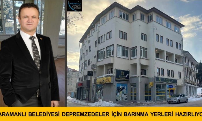 KARAMANLI BELEDİYESİ DEPREMZEDELER İÇİN BARINMA YERLERİ HAZIRLIYOR