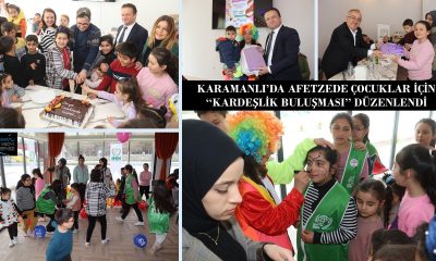 KARAMANLI’DA AFETZEDE ÇOCUKLAR İÇİN “KARDEŞLİK BULUŞMASI” DÜZENLENDİ