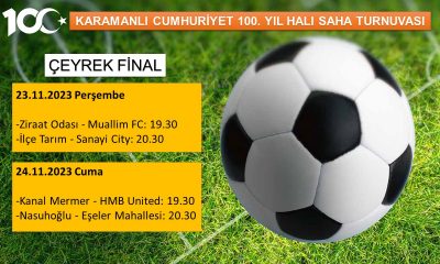 100. YIL CUMHURİYET FUTBOL TURNUVASINDA ÇEYREK FİNAL MÜSABAKALARI BELLİ OLDU