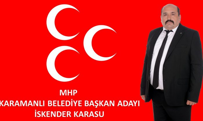 MHP KARAMANLI BELEDİYE BAŞKAN ADAYI: İSKENDER KARASU