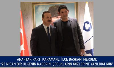 BAŞKAN MERGEN: “23 NİSAN: BİR ÜLKENİN KADERİNİ ÇOCUKLARIN GÖZLERİNE YAZDIĞI GÜN”