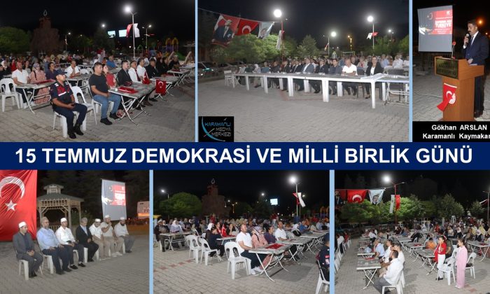 15 TEMMUZ DEMOKRASİ VE MİLLİ BİRLİK GÜNÜ