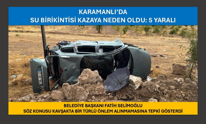 KARAMANLI’DA SU BİRİKİNTİSİ NEDENİYLE KONTROLDEN ÇIKAN OTOMOBİL DEVRİLDİ: 5 YARALI – VİDEO HABER
