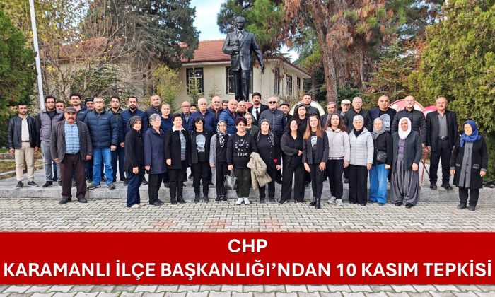 CHP KARAMANLI İLÇE BAŞKANLIĞI’NDAN 10 KASIM TEPKİSİ – VİDEO HABER