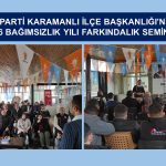 AK PARTİ KARAMANLI İLÇE BAŞKANLIĞI’NDAN 2026 BAĞIMSIZLIK YILI FARKINDALIK SEMİNERİ