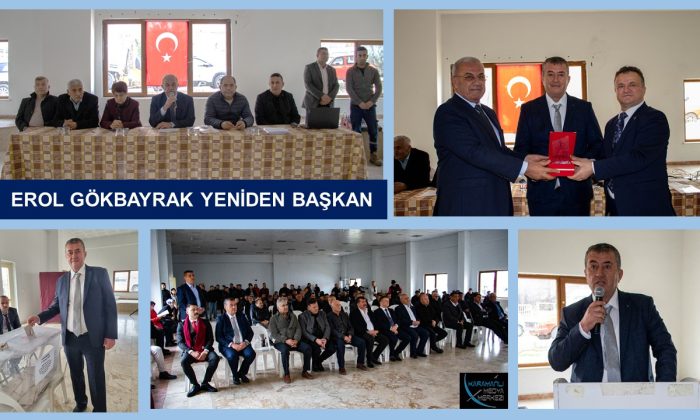 EROL GÖKBAYRAK YENİDEN BAŞKAN SEÇİLDİ