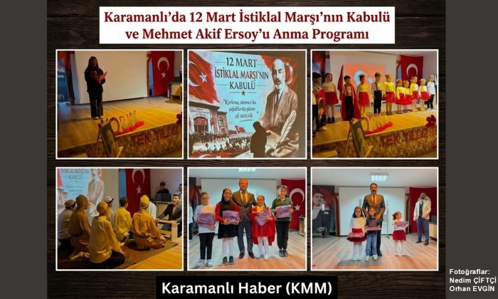 12 MART İSTİKLAL MARŞI’NIN KABULÜ VE MEHMET AKİF ERSOY’U ANMA GÜNÜ