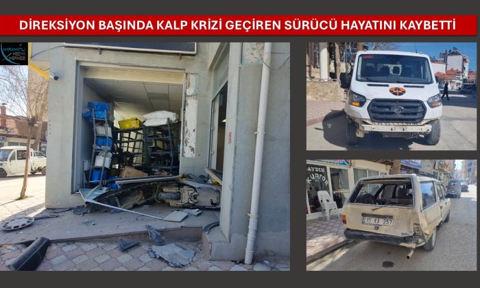 DİREKSİYON BAŞINDA KALP KRİZİ GEÇİREN SÜRÜCÜ HAYATINI KAYBETTİ-VİDEO HABER