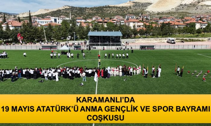 19 MAYIS ATATÜRK’Ü ANMA GENÇLİK VE SPOR BAYRAMI