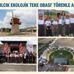 “KAĞILCIK EKOLOJİK TEKE OBASI” TÖRENLE AÇILDI – VİDEO HABER